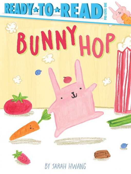 Title details for Bunny Hop by Sarah Hwang - Available